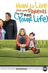 Постер к сериалу Как прожить с родителями всю оставшуюся жизнь