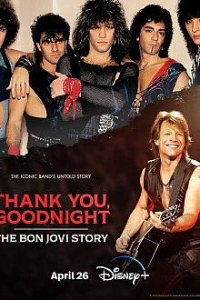 Постер к сериалу Спасибо и доброй ночи: История Bon Jovi