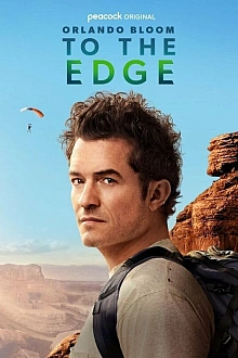 Постер к сериалу Орландо Блум: На краю