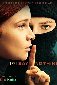 Постер к сериалу Ничего не говори