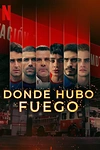 Постер к сериалу Где был огонь