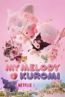 Постер к мультсериалу Май Мелоди и Куроми