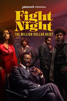 Постер к сериалу Ночь боя: Ограбление на миллион долларов