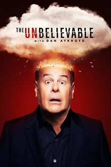 Постер к сериалу Невероятное с Дэном Эйкройдом