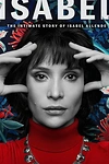 Постер к сериалу Исабель: Частная жизнь писательнцы Исабель Альенде