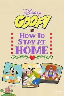 Постер к мультсериалу Disney Presents Goofy in How to Stay at Home