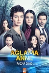 Постер к сериалу Не плачь, мама