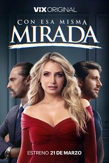 Постер к сериалу С тем же взглядом