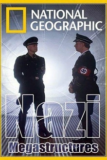 Постер к сериалу Суперсооружения Третьего рейха