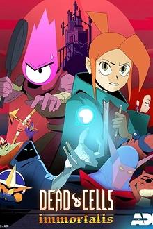 Постер к мультсериалу Dead cells: Неугасаемый